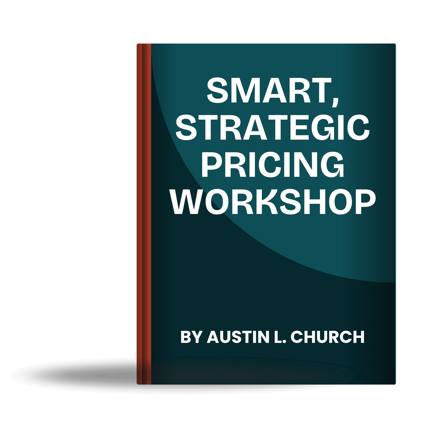 Setting Smart, Strategic Prices Workshop